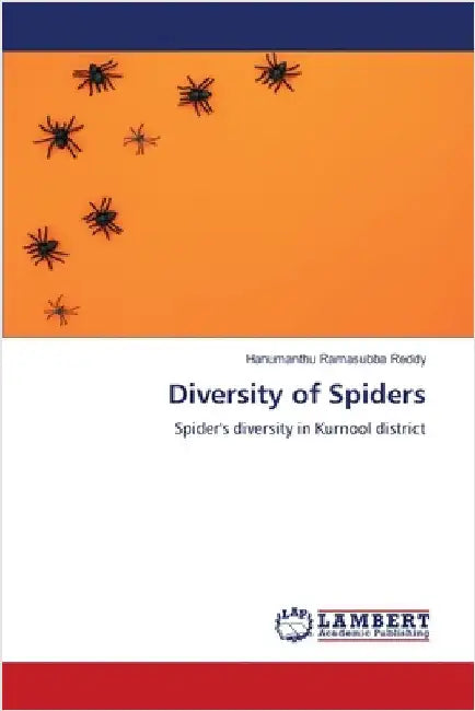 Diversity of Spiders by Ramasubba Reddy, Hanumanthu