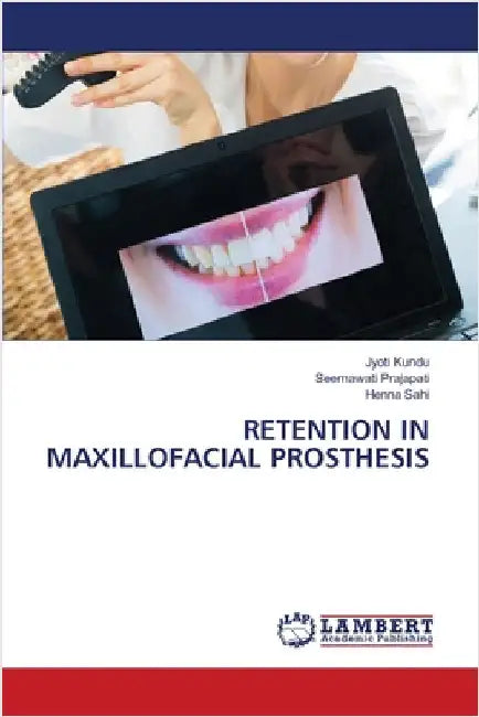 Retention in Maxillofacial Prosthesis by Jyoti Kundu