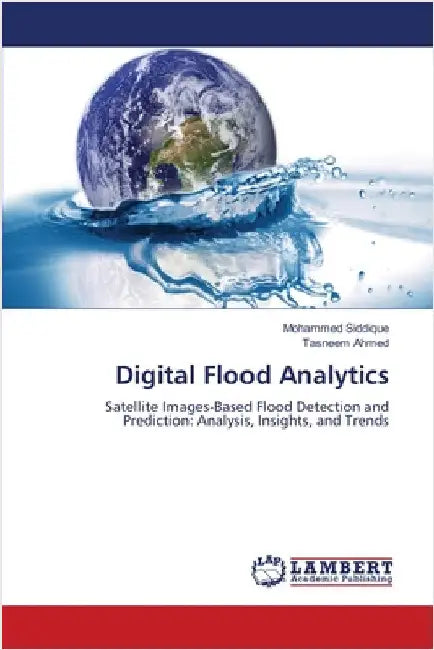 Digital Flood Analytics by Mohammed Siddique