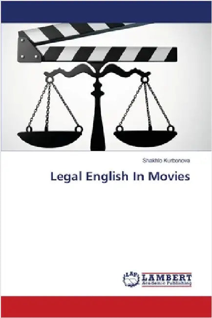 Legal English In Movies by Shakhlo Kurbonova