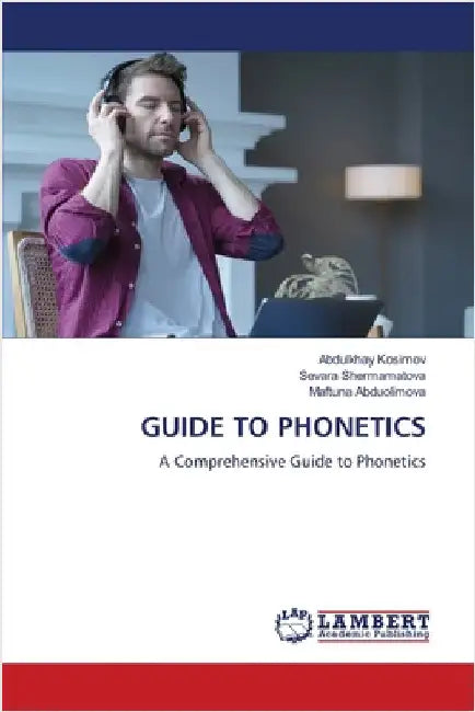 Guide to Phonetics by Abdulkhay Kosimov
