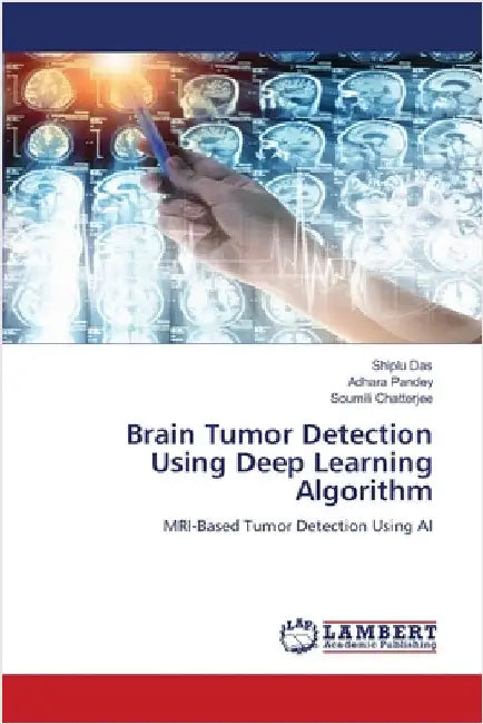 Brain Tumor Detection Using Deep Learning Algorithm by Shiplu Das