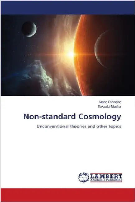 Non-standard Cosmology by Pinheiro, Mario