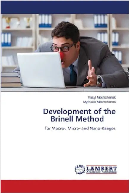 Development of the Brinell Method by Vasyl Moshchenok