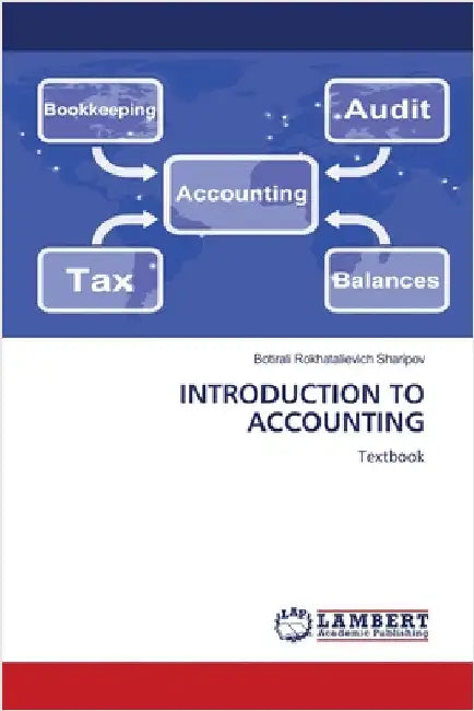 Introduction to Accounting by Sharipov, Botirali Rokhatalievich
