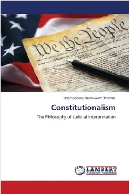 Constitutionalism by Thomas, Udemeobong Nkereuwem