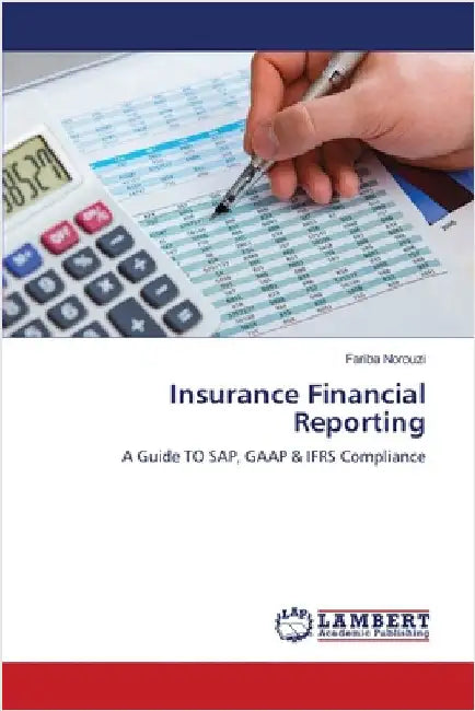 Insurance Financial Reporting by Fariba Norouzi