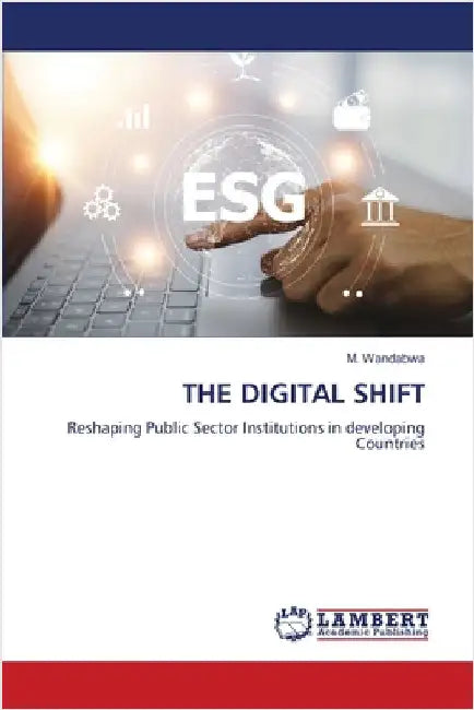 The Digital Shift by Wandabwa, M.