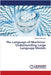 The Language of Machines: Understanding Large Language Models by Banerjee, Subarsha