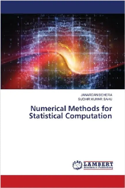 Numerical Methods for Statistical Computation by Behera, Janardan