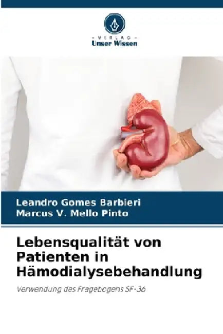 Lebensqualität von Patienten in Hämodialysebehandlung by Leandro Gomes Barbieri, Marcus V. Mello Pinto