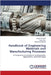 Handbook of Engineering Materials and Manufacturing Processes by Sayan Samanta