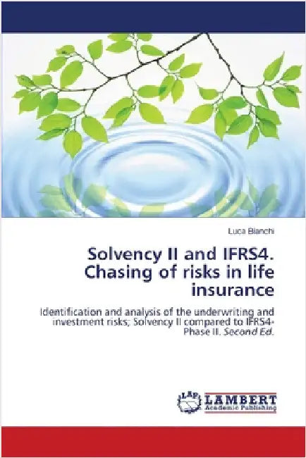 Solvency II and IFRS4. Chasing of risks in life insurance by Luca Bianchi