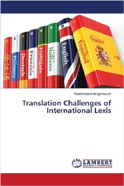 Translation Challenges of International Lexis by Ibragimovich, Rakhimberdi