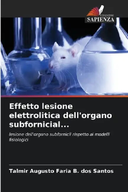Effetto lesione elettrolitica dell'organo subfornicial... by Talmir Augusto Faria B. Dos Santos