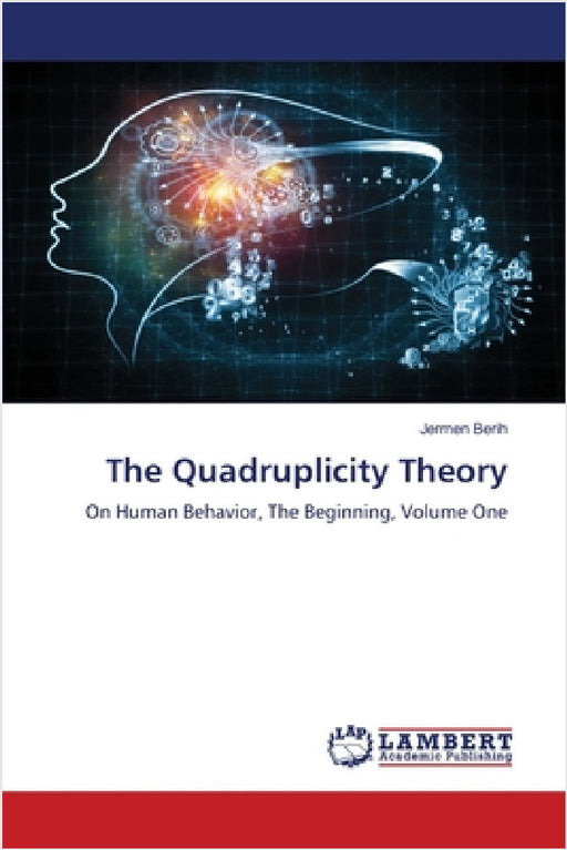 The Quadruplicity Theory by Jermen Berih