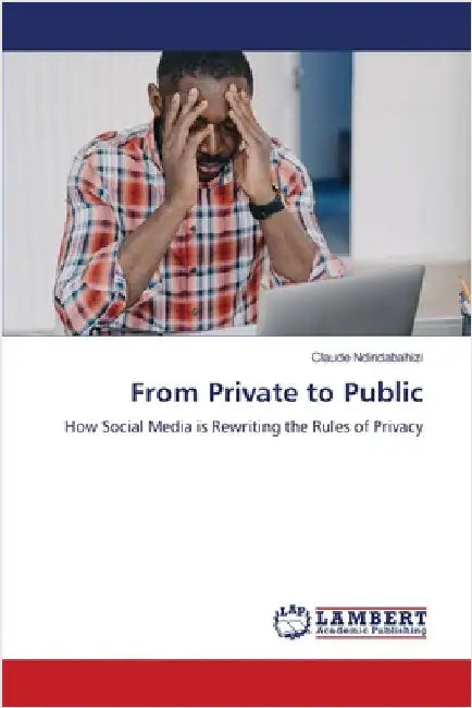 From Private to Public by Ndindabahizi, Claude