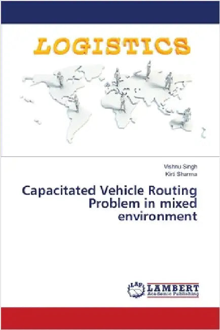 Capacitated Vehicle Routing Problem in mixed environment by Vishnu Singh