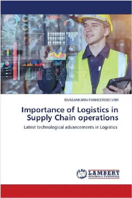 Importance of Logistics in Supply Chain operations by Panneerselvam, Sivasankarn