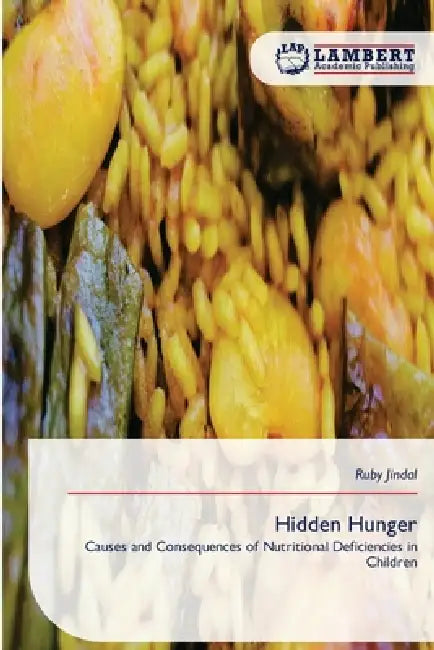 Hidden Hunger by Ruby Jindal