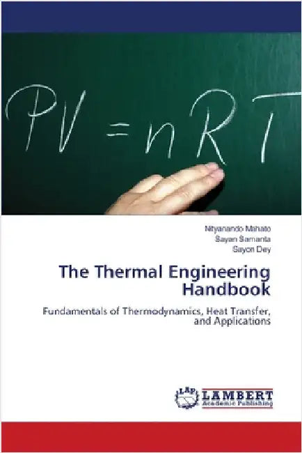 The Thermal Engineering Handbook by Nityanando Mahato