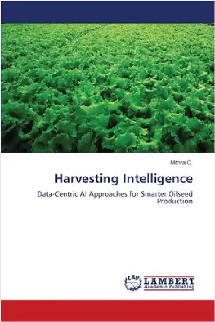 Harvesting Intelligence by C, Mithra