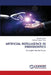 Artificial Intelligence in Endodontics by Shrushti Dhoot, Sandhya Kapoor Punia