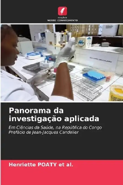 Panorama da investigação aplicada by Henriette Poaty Et Al