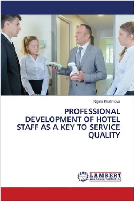 Professional Development of Hotel Staff as a Key to Service Quality by Nigina Khalimova