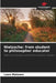 Nietzsche: from student to philosopher educator by Laura Bialowas