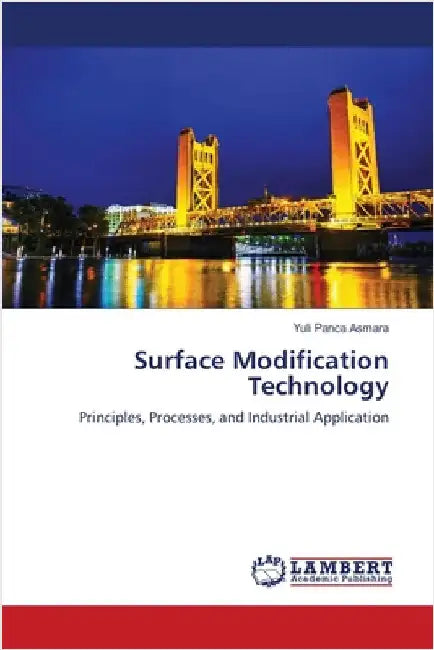 Surface Modification Technology by Yuli Panca Asmara