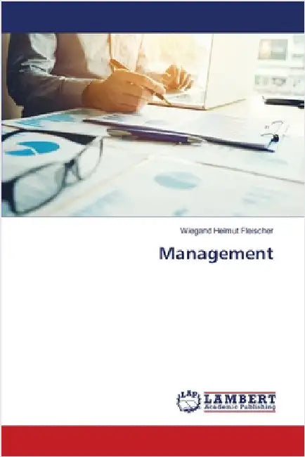 Management by Wiegand Helmut Fleischer