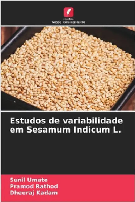 Estudos de variabilidade em Sesamum Indicum L. by Sunil Umate