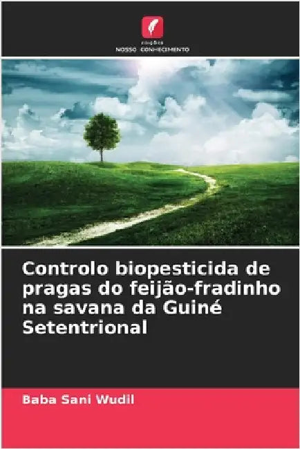 Controlo biopesticida de pragas do feijão-fradinho na savana da Guiné Setentrional by Sani Wudil, Baba
