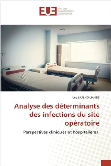 Analyse des déterminants des infections du site opératoire by Ley Bafeno Liande