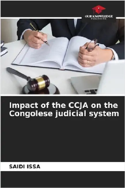 Impact of the CCJA on the Congolese judicial system by Saidi Issa