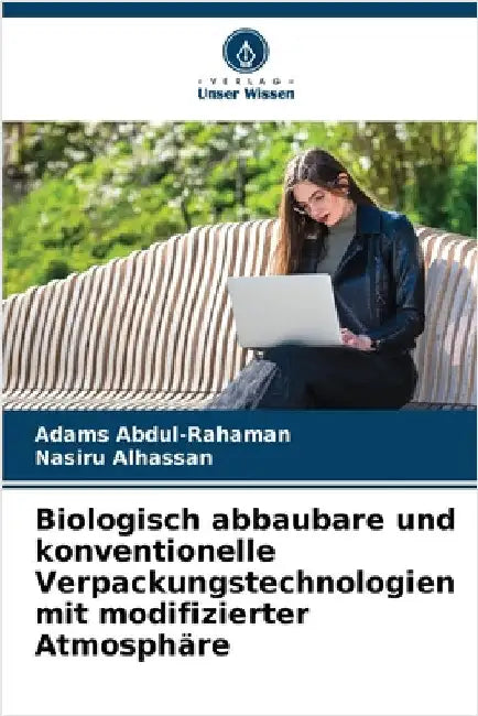 Biologisch abbaubare und konventionelle Verpackungstechnologien mit modifizierter Atmosphäre by Adams Abdul-Rahaman