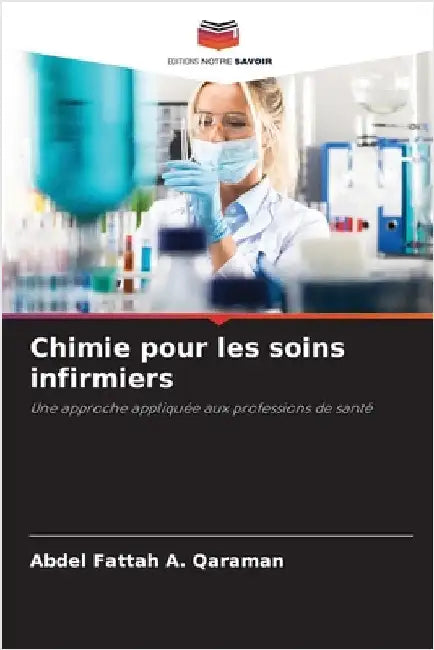 Chimie pour les soins infirmiers by Qaraman, Abdel Fattah a.