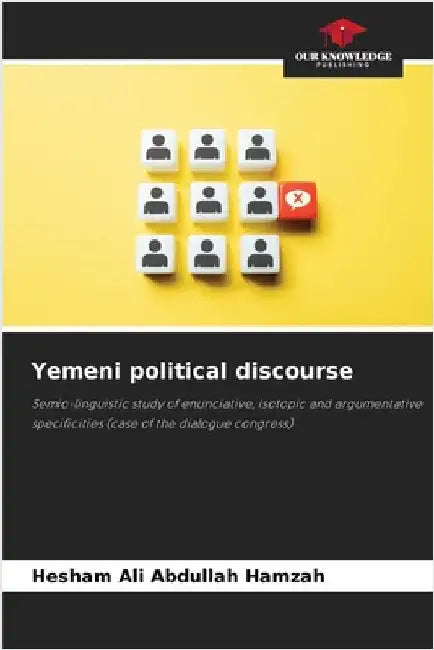 Yemeni political discourse by Hamzah, Hesham Ali Abdullah