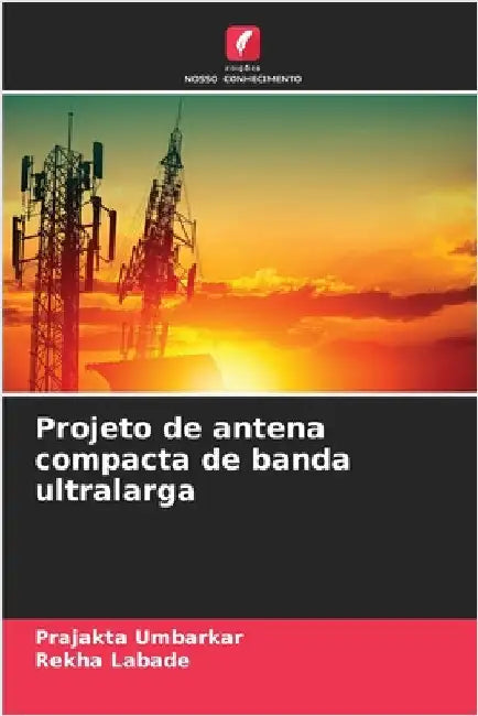 Projeto de antena compacta de banda ultralarga by Prajakta Umbarkar