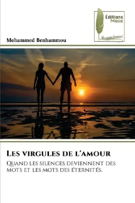 Les virgules de l'amour by Mohammed Benhammou
