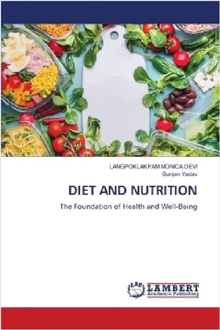 Diet and Nutrition by Langpoklakpam Monica Devi