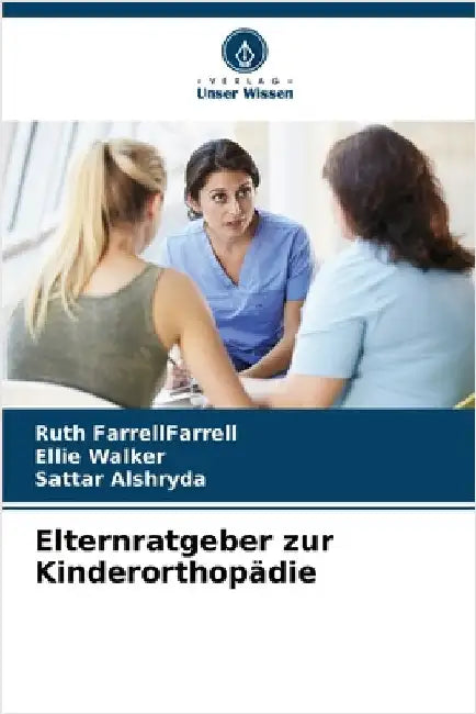 Elternratgeber zur Kinderorthopädie by Ruth Farrellfarrell