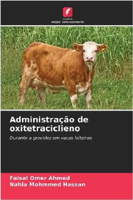 Administração de oxitetraciclieno by Ahmed, Faisal Omer