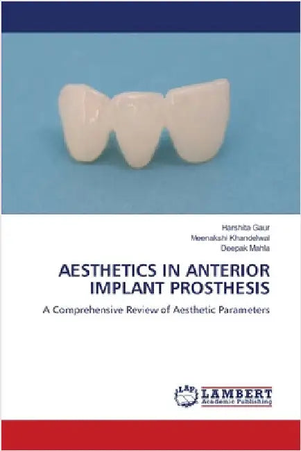Aesthetics in Anterior Implant Prosthesis by Harshita Gaur