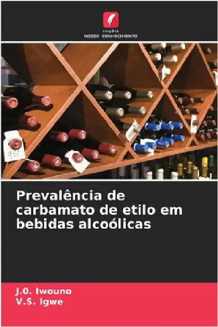 Prevalência de carbamato de etilo em bebidas alcoólicas by Iwouno, J. 0.