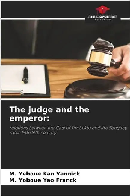 The judge and the emperor by M. Yeboue Kan Yannick