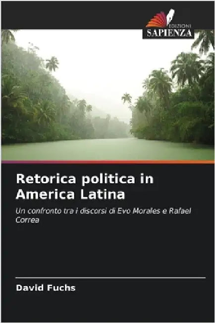 Retorica politica in America Latina by David Fuchs