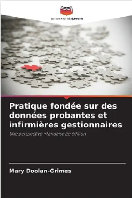 Pratique fondée sur des données probantes et infirmières gestionnaires by Doolan-Grimes, Mary