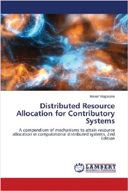 Distributed Resource Allocation for Contributory Systems by Vilajosana, Xavier